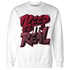 High White Team Red 1s Sweatshirt Match Keep Real - NastyJamz