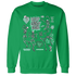Green-Glow-3s-NastyJamz-Sweatshirt-Match-Keep-The-Spirit-Alive