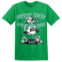 High OG Green Glow 1s T Shirt Match Leg Day BER - NastyJamz