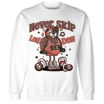 High OG Dusted Clay 1s Sweatshirt Match Leg Day BER - NastyJamz