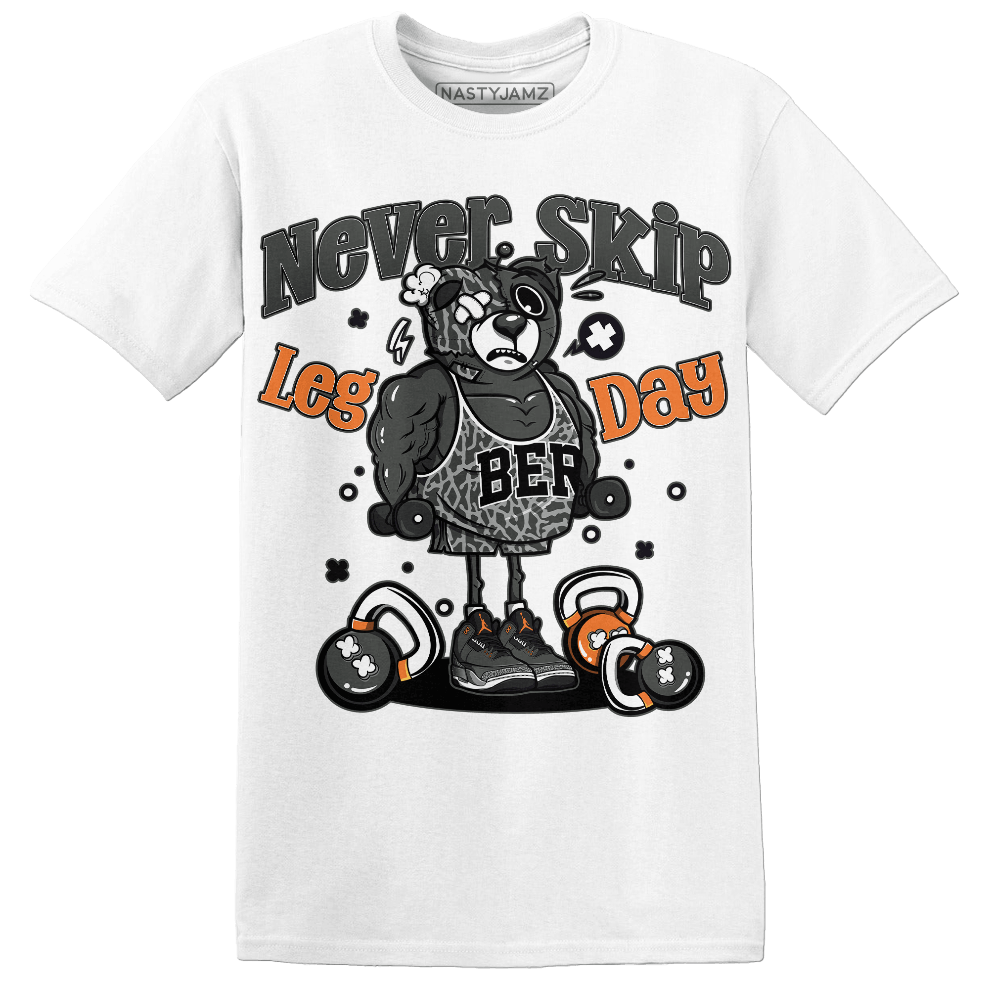Fear Pack 3s T Shirt Match Leg Day BER - NastyJamz