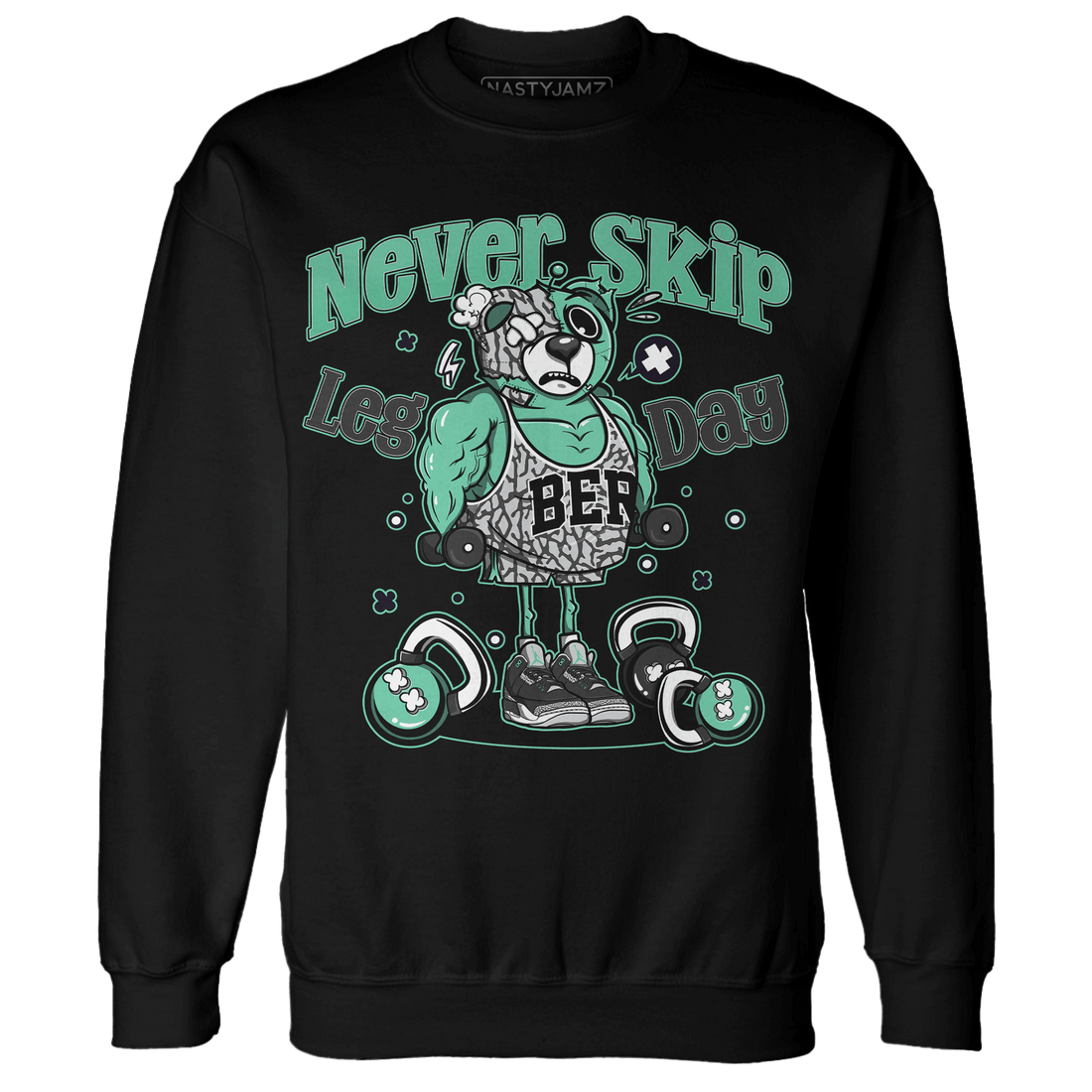 Green Glow 3s Sweatshirt Match Leg Day BER - NastyJamz