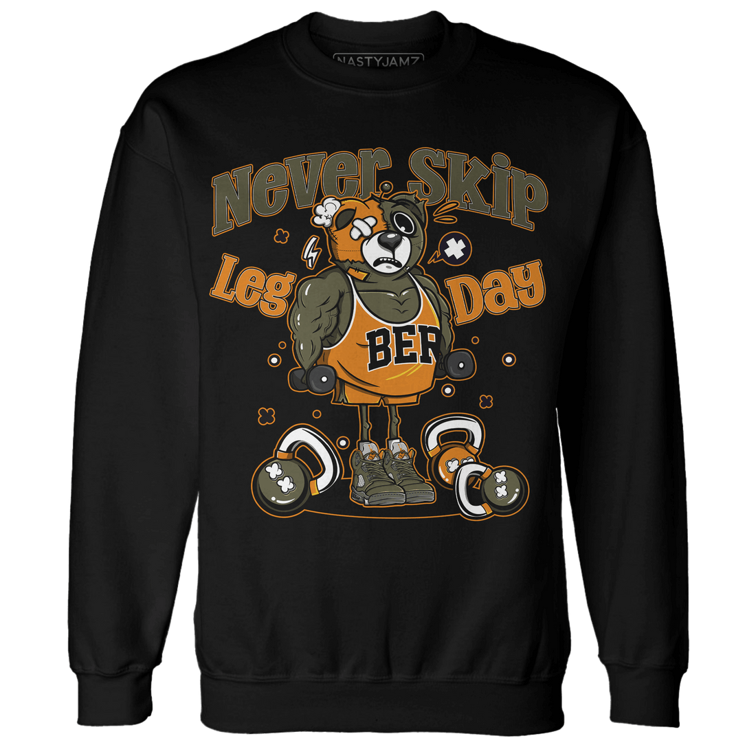 Olive 5s Sweatshirt Match Leg Day BER - NastyJamz