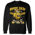 Yellow Ochre 6s Sweatshirt Match Leg Day BER - NastyJamz