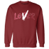 High 85 Metallic Burgundy 1s Sweatshirt Match Loser Lover - NastyJamz