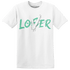 High OG Green Glow 1s T Shirt Match Loser Lover - NastyJamz