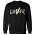 Latte 1s Sweatshirt Match Loser Lover - NastyJamz