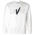 Quaiii 54 3s Sweatshirt Match Loser Lover - NastyJamz