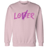 GS Hyper Violet 4s Sweatshirt Match Loser Lover - NastyJamz