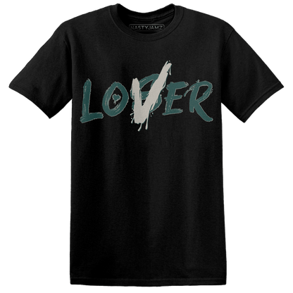 Oxidized Green 4s T Shirt Match Loser Lover - NastyJamz