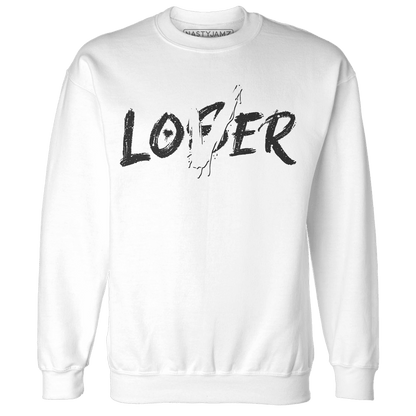 Reverse Oreo 6s Sweatshirt Match Loser Lover - NastyJamz