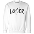 Reverse Oreo 6s Sweatshirt Match Loser Lover - NastyJamz