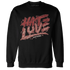 NastyJamz-Dune-Red-13s-Sweatshirt-Match-Love-Hate
