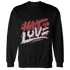 Black-Toe-Reimagined-Red-White-1s-Sweatshirt-Match-Love-Hate