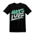 NastyJamz-High-OG-Green-Glow-1s-T-Shirt-Match-Love-Hate