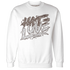 NastyJamz-Low-Mocha-1s-Sweatshirt-Match-Love-Hate