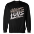 NastyJamz-Low-Mocha-1s-Sweatshirt-Match-Love-Hate