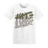 NastyJamz-Medium-Olive-1s-T-Shirt-Match-Love-Hate