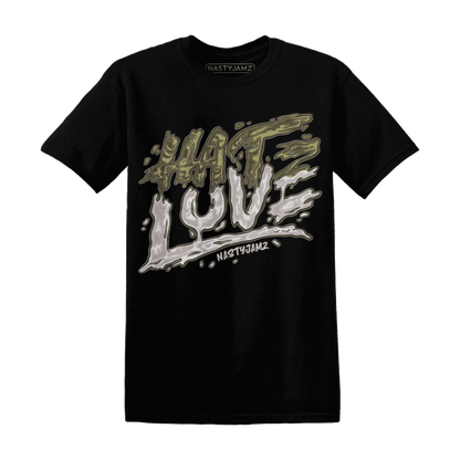 NastyJamz-Medium-Olive-1s-T-Shirt-Match-Love-Hate