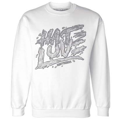 Wolf-Grey-1s-Sweatshirt-Match-Love-Hate