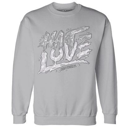 Wolf-Grey-1s-Sweatshirt-Match-Love-Hate