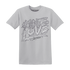 Wolf-Grey-1s-T-Shirt-Match-Love-Hate