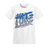 NastyJamz-Industrial-Blue-4s-T-Shirt-Match-Love-Hate