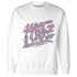 Orchid-Neutral-Grey-Black-White-4s-Sweatshirt-Match-Love-Hate