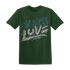 NastyJamz-Oxidized-Green-4s-T-Shirt-Match-Love-Hate