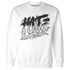 White-Thunder-4s-Sweatshirt-Match-Love-Hate