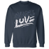 White-Navy-6s-Sweatshirt-Match-Love-Hate