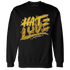 NastyJamz-Yellow-Ochre-6s-Sweatshirt-Match-Love-Hate