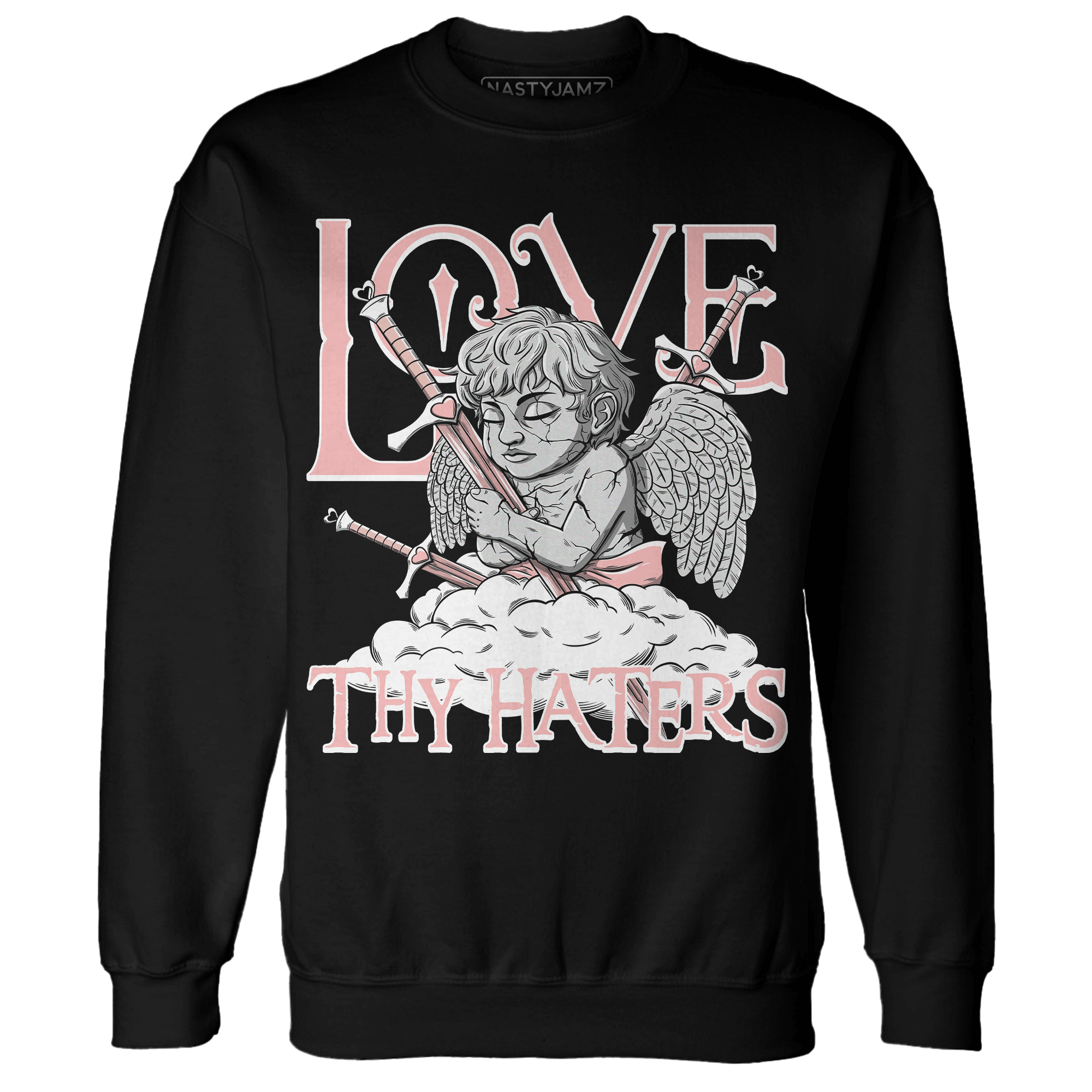 Low Legend Pink 11s Sweatshirt Match Love Thy Haters Angel - NastyJamz