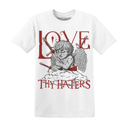 Dune Red 13s T Shirt Match Love Thy Haters Angel - NastyJamz
