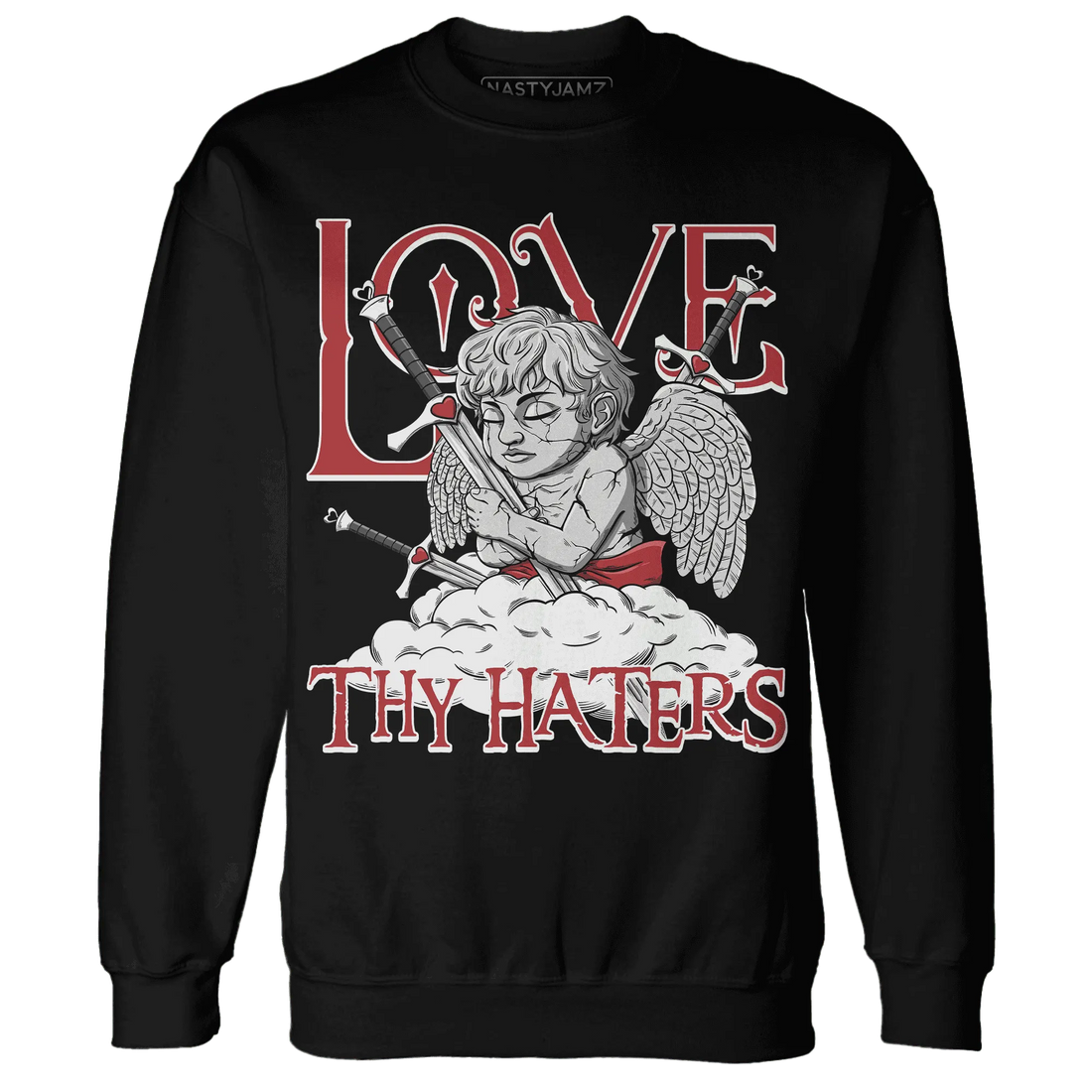 Black-Toe-Reimagined-Red-White-1s-NastyJamz-Sweatshirt-Match-Love-Thy-Haters-Angel