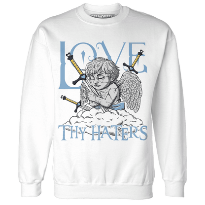 First In Flight 1s Sweatshirt Match Love Thy Haters Angel - NastyJamz
