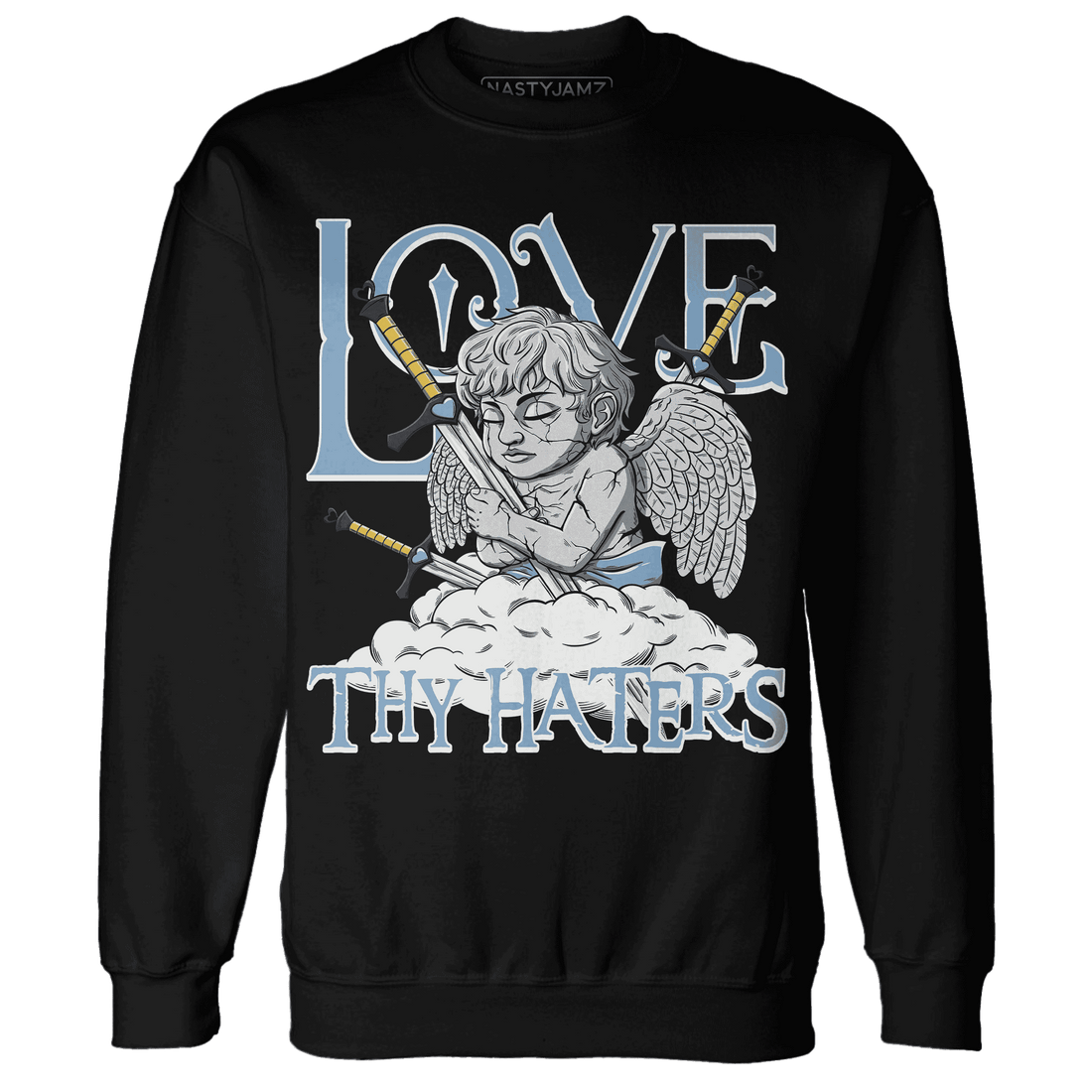 First In Flight 1s Sweatshirt Match Love Thy Haters Angel - NastyJamz