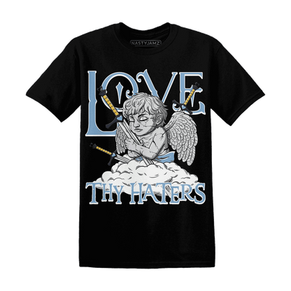 First In Flight 1s T Shirt Match Love Thy Haters Angel - NastyJamz