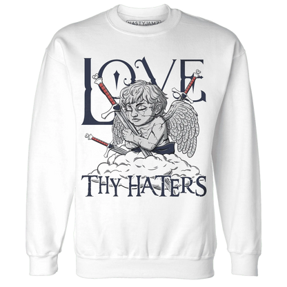 White-Navy-6s-Sweatshirt-Match-Love-Thy-Haters-Angel
