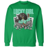 NastyJamz-Green-Glow-3s-Sweatshirt-Match-Lucky-Girl