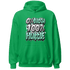 High OG Green Glow 1s Hoodie Match Lucky Hustle - NastyJamz