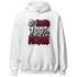 High White Team Red 1s Hoodie Match Lucky Hustle - NastyJamz