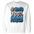 Industrial Blue 4s Sweatshirt Match Lucky Hustle - NastyJamz