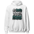 Oxidized Green 4s Hoodie Match Lucky Hustle - NastyJamz