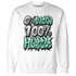 Green Glow 3s Sweatshirt Match Lucky Hustle - NastyJamz