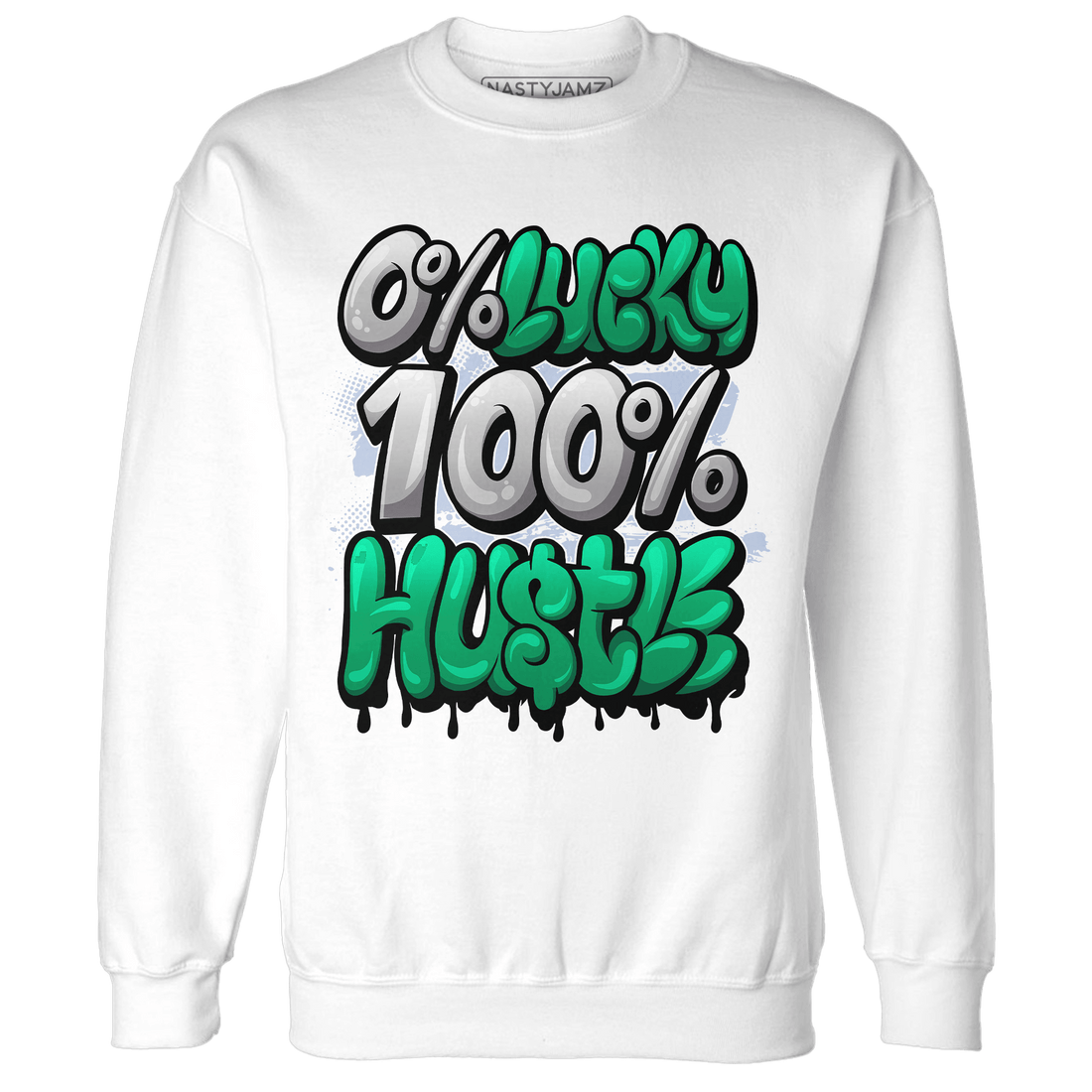Lucky Green 5s Sweatshirt Match Lucky Hustle - NastyJamz