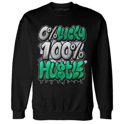 Lucky Green 5s Sweatshirt Match Lucky Hustle - NastyJamz