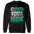 Lucky Green 5s Sweatshirt Match Lucky Hustle - NastyJamz