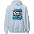 Powder Blue 9s Hoodie Match Lucky Hustle - NastyJamz