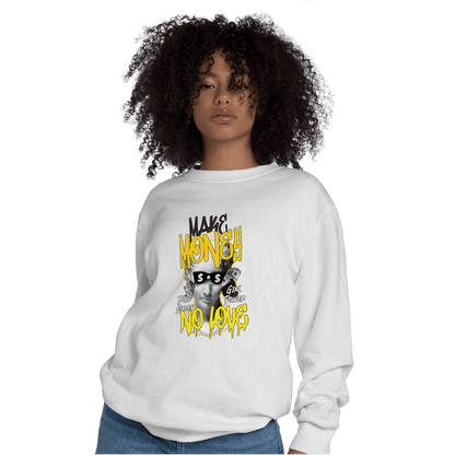 Vivid Sulfur 4s Sweatshirt Match Make Money No Love - NastyJamz